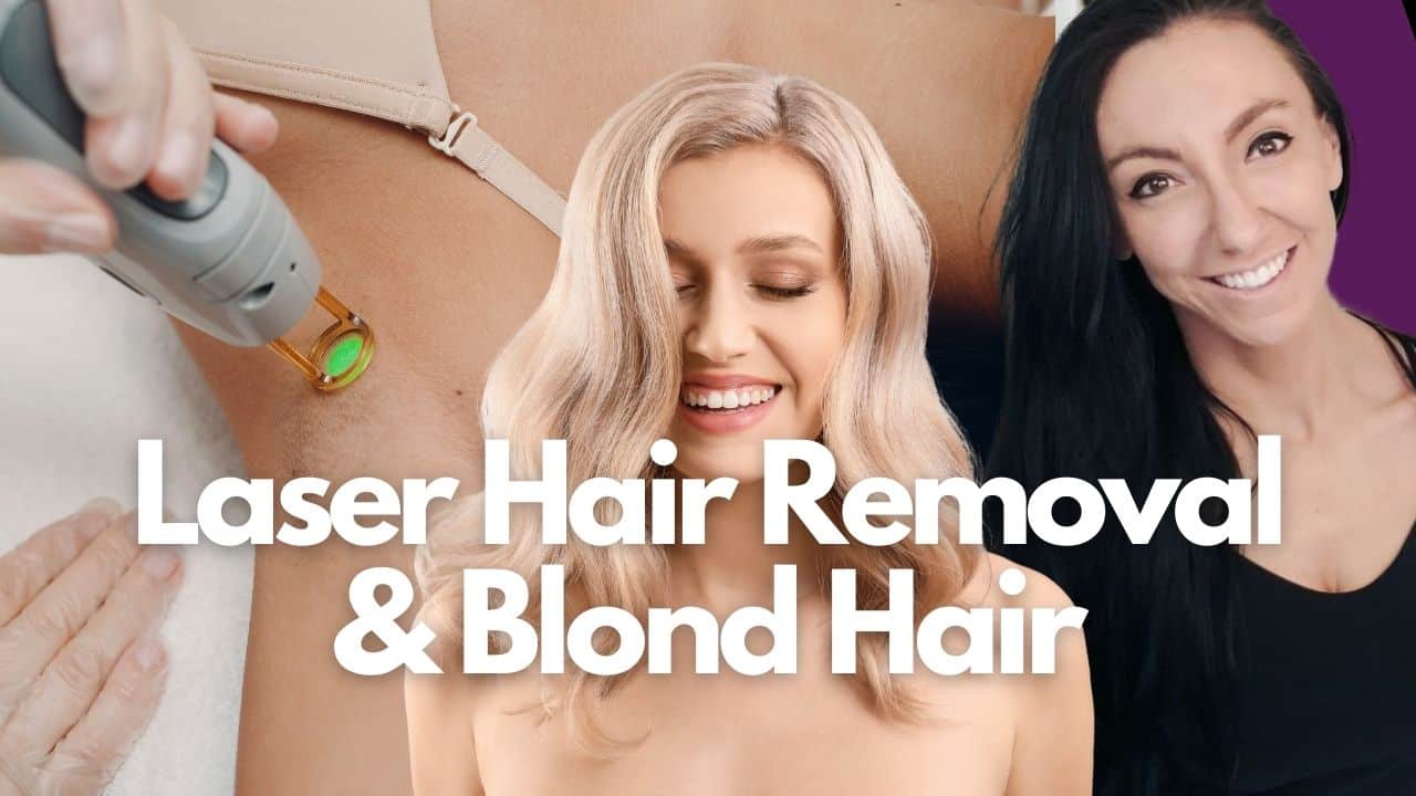 Laser Hair Removal on Blond, Light, and Fine Hair - What You Need to Know