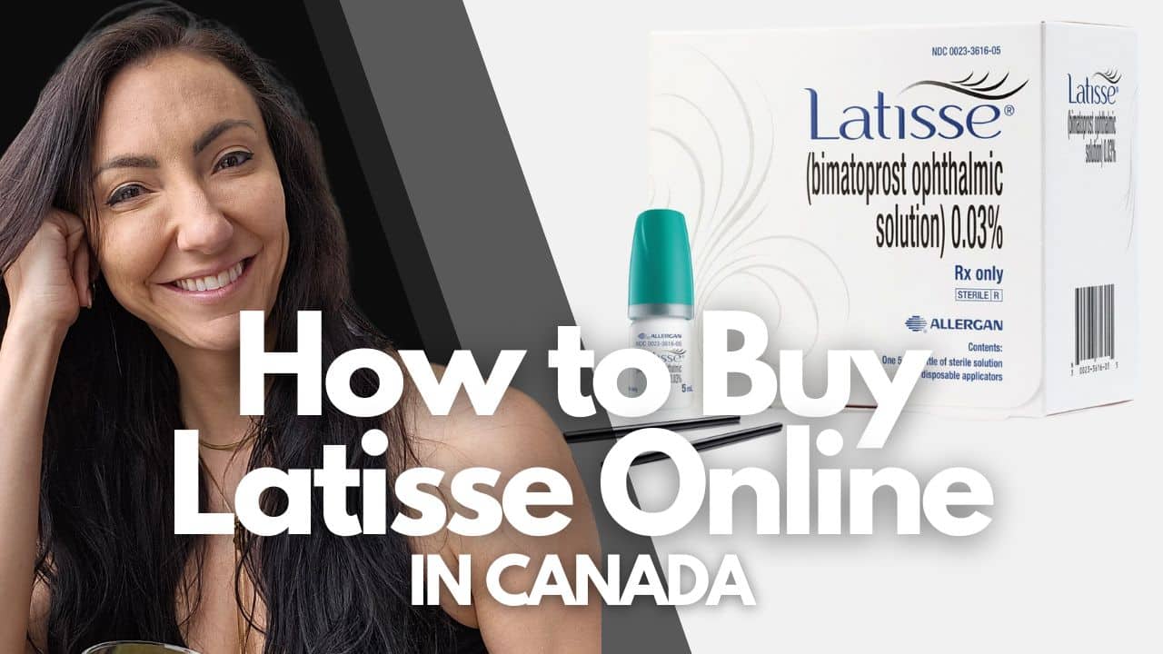 How to Buy Latisse Online in Canada